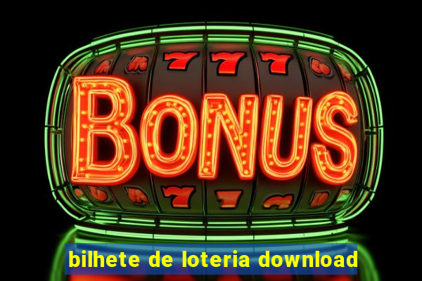 bilhete de loteria download